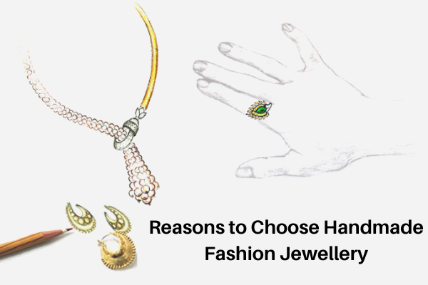 Reasons to Choose Handmade Fashion Jewellery