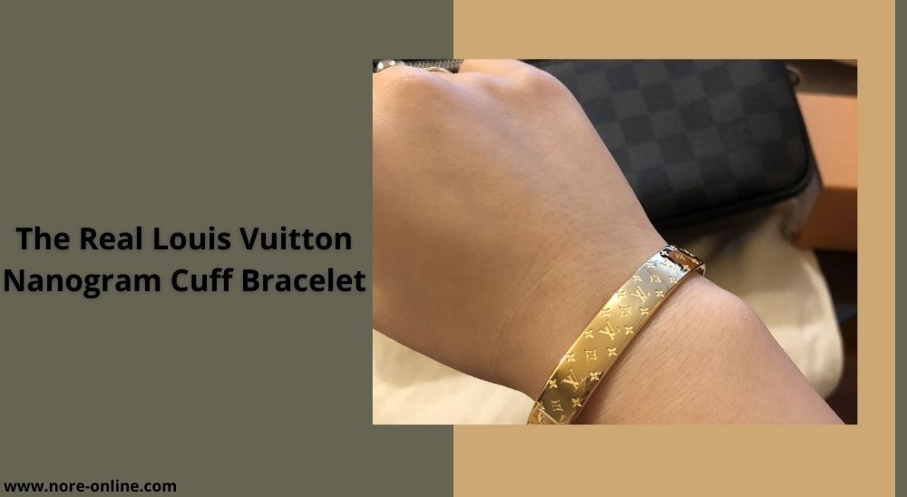 The Real Louis Vuitton Nanogram Cuff Bracelet - UK News, Breaking News
