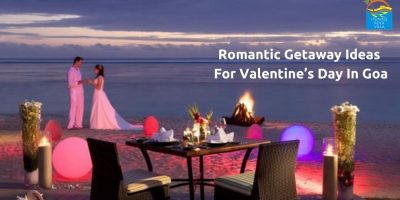 Romantic Getaway Ideas For Valentine’s Day In Goa