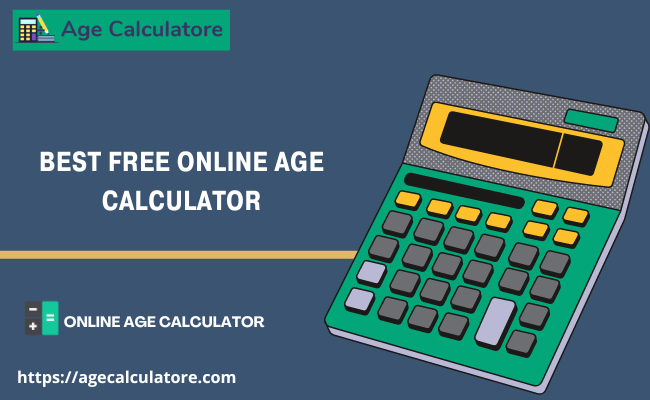 Free Online Age Calculator
